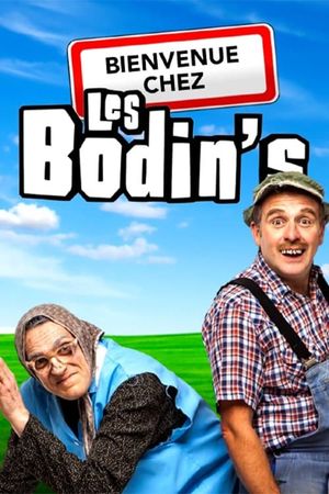 Bienvenue chez les Bodin's's poster