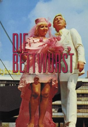 Die Bettwurst's poster