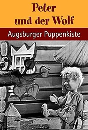 Augsburger Puppenkiste - Peter und der Wolf's poster