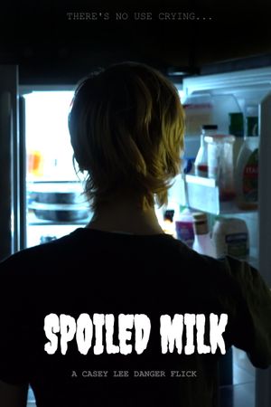 Spoiled Milk's poster