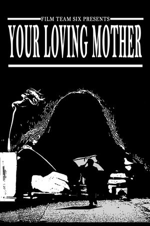 Your Loving Mother's poster