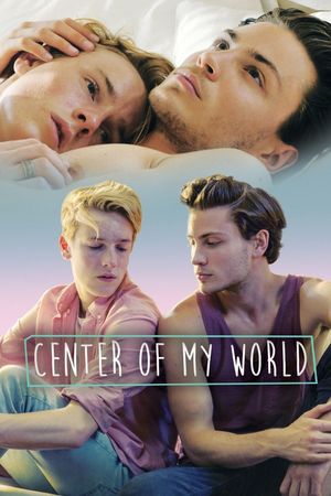 Center of My World's poster
