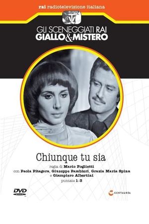 Chiunque Tu Sia's poster