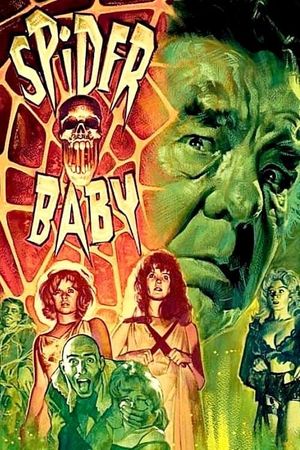 Spider Baby or, The Maddest Story Ever Told's poster