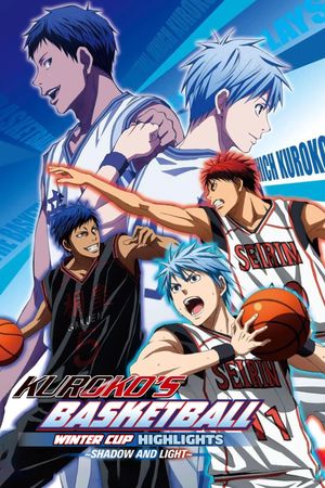 Kuroko's Basketball: Winter Cup Highlights -Shadow and Light-'s poster