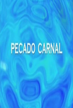 Pecado carnal's poster image