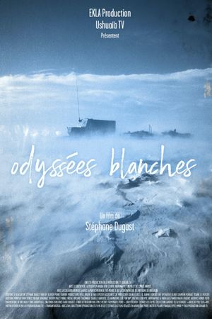 Odyssées blanches's poster