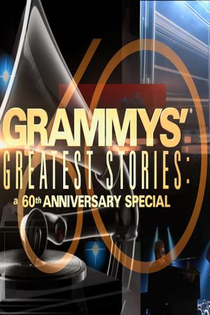 GRAMMYS' Greatest Stories: A 60th Anniversary Special's poster