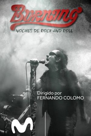 Burning. Noches de rock and roll's poster