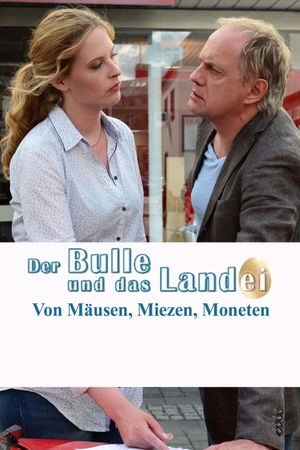 Der Bulle und das Landei - von Mäusen, Miezen und Moneten's poster