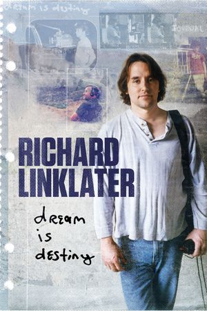 Richard Linklater: Dream Is Destiny's poster