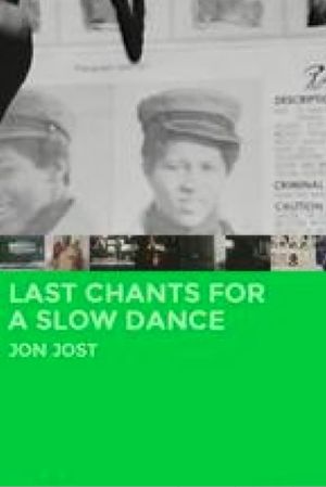 Last Chants for a Slow Dance's poster