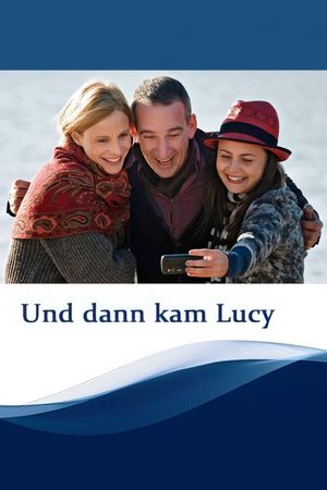 Dann kam Lucy's poster