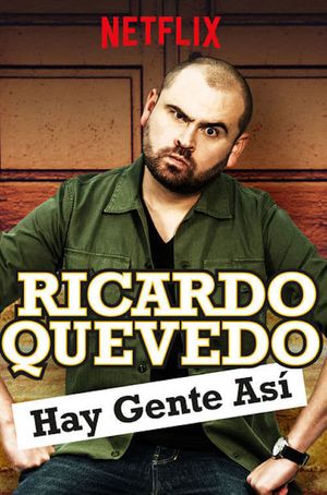 Ricardo Quevedo: Hay gente así's poster