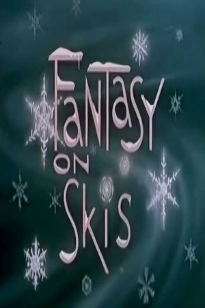 Fantasy on Skis's poster
