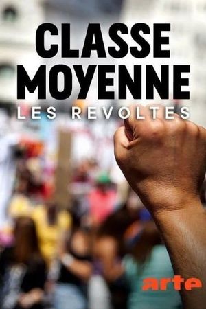 Classe moyenne - Les révoltés's poster image