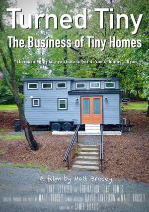 Turned Tiny: The Business of Tiny Homes's poster