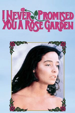I Never Promised You a Rose Garden's poster