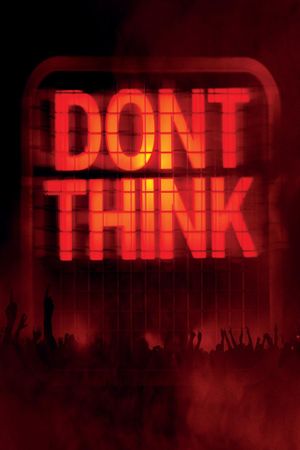 The Chemical Brothers: Don't Think's poster