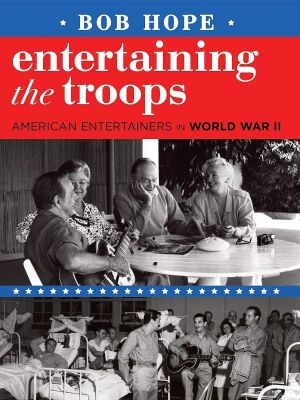 Bob Hope: Entertaining the Troops's poster