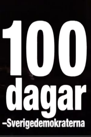 100 dagar - Sverigedemokraterna's poster