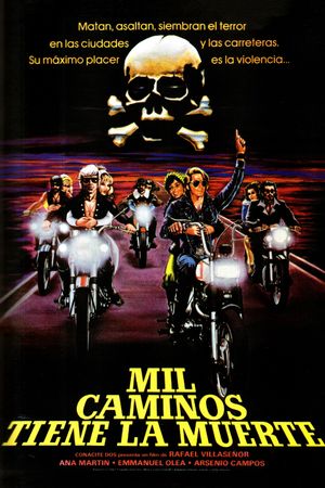 Mil caminos tiene la muerte's poster