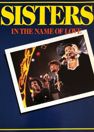 Sisters In The Name of Love's poster