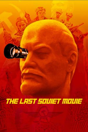 The Last Soviet Movie's poster