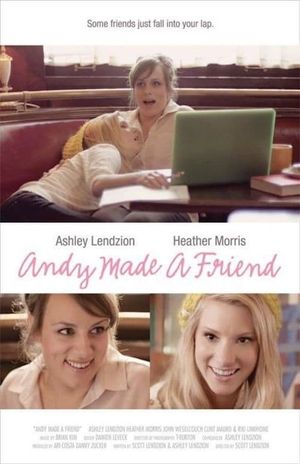 Andy Made a Friend's poster
