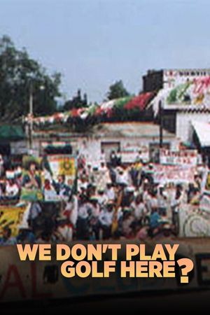 We Don't Play Golf Here's poster