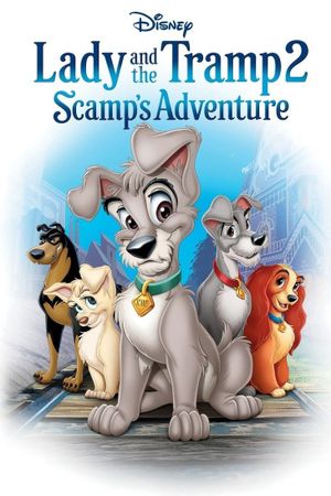 Lady and the Tramp II: Scamp's Adventure's poster