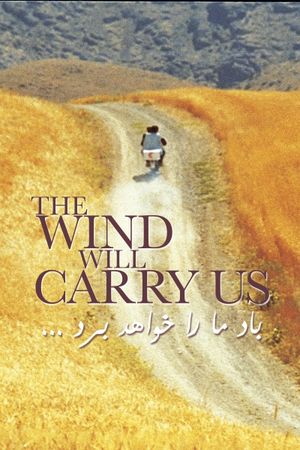 The Wind Will Carry Us's poster