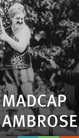 Madcap Ambrose's poster