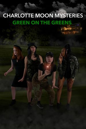 Charlotte Moon Mysteries: Green on the Greens's poster