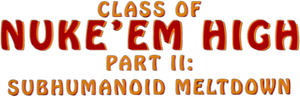 Class of Nuke 'Em High Part II: Subhumanoid Meltdown's poster