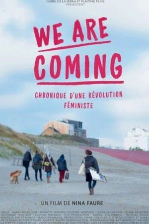 We Are Coming, chronique d'une révolution féministe's poster