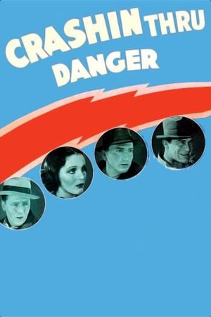 Crashing Through Danger's poster