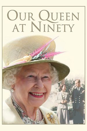 Our Queen at Ninety's poster