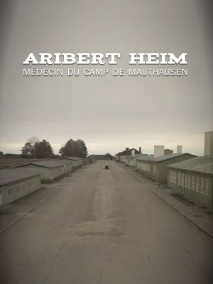 Aribert Heim, médecin du camp de Mauthausen's poster