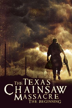The Texas Chainsaw Massacre: The Beginning's poster