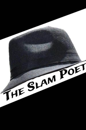 The Slam Poet's poster