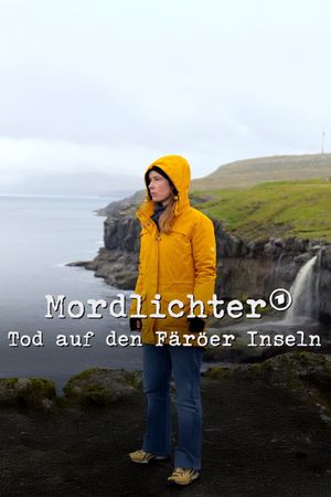 Mordlichter – Tod auf den Färöer Inseln's poster