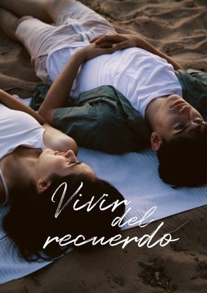 Vivir del recuerdo's poster