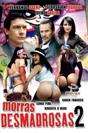 Morras desmadrosas 2: ¿Y el desmadre?'s poster image