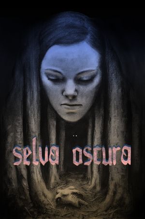 Selva Oscura's poster