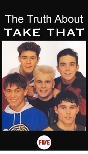The Truth About Take That's poster