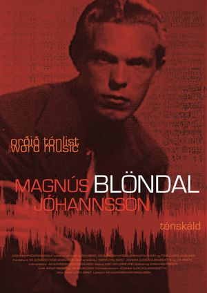 The Word Music: Magnus Blondal Johannsson's poster