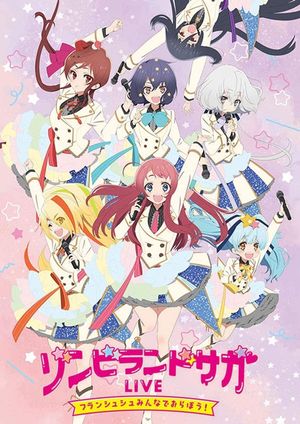 Zombie Land Saga LIVE “Franchouchou, let's all join together!”'s poster