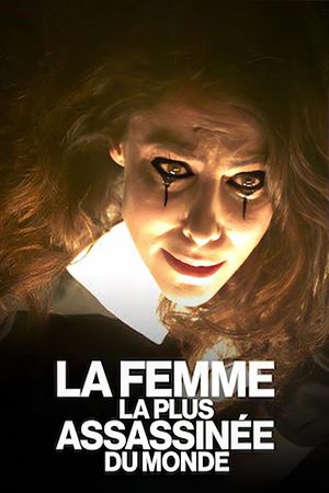 The Most Assassinated Woman in the World's poster