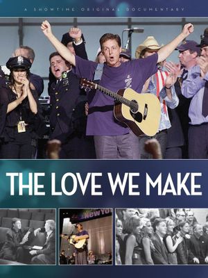 The Love We Make's poster